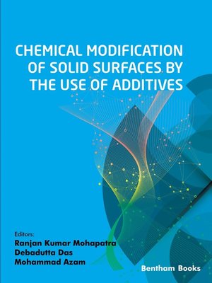 cover image of Chemical Modification of Solid Surfaces by the Use of Additives